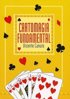 CARTOMAGIA FUNDAMENTAL | 9788460465751 | CANUTO OLMOS, VICENTE LUIS | Llibreria L'Illa - Llibreria Online de Mollet - Comprar llibres online