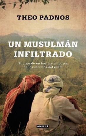 MUSULMÁN INFILTRADO (UNDERCOVER MUSLIM) | 9788403012431 | PADNOS, THEO | Llibreria L'Illa - Llibreria Online de Mollet - Comprar llibres online