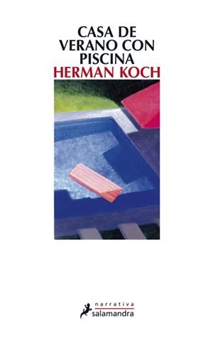 CASA DE VERANO CON PISCINA | 9788498384550 | KOCH, HERMAN | Llibreria L'Illa - Llibreria Online de Mollet - Comprar llibres online