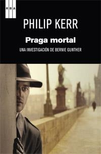 PRAGA MORTAL | 9788490062654 | KER, PHILIP | Llibreria L'Illa - Llibreria Online de Mollet - Comprar llibres online