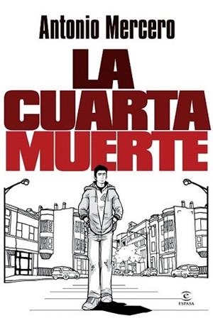 CUARTA MUERTE, LA | 9788467039405 | MERCERO, ANTONIO | Llibreria L'Illa - Llibreria Online de Mollet - Comprar llibres online