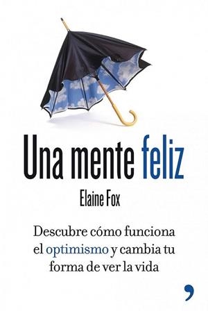 MENTE FELIZ, UNA | 9788499981277 | FOX, ELAINE | Llibreria L'Illa - Llibreria Online de Mollet - Comprar llibres online