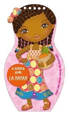 A ÀFRICA AMB LA NAYAH | 9788424641849 | Llibreria L'Illa - Llibreria Online de Mollet - Comprar llibres online