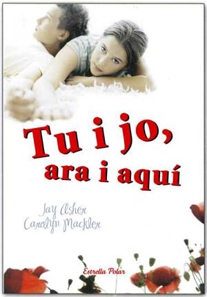 TU I JO ARA I AQUÍ | 9788499328171 | ASHER, JAY / MACKLER, CAROLYN | Llibreria L'Illa - Llibreria Online de Mollet - Comprar llibres online