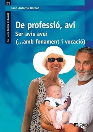DE PROFESSIO AVI | 9788499804262 | BERNARD, JUAN ANTONIO | Llibreria L'Illa - Llibreria Online de Mollet - Comprar llibres online