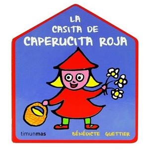 CASA DE CAPERUCITA ROJA, LA | 9788408109426 | BENEDICTE GUETTIER | Llibreria L'Illa - Llibreria Online de Mollet - Comprar llibres online