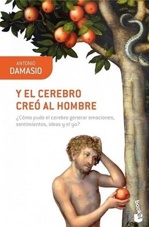 Y EL CEREBRO CREO AL HOMBRE | 9788423322169 | DAMASIO, ANTONIO | Llibreria L'Illa - Llibreria Online de Mollet - Comprar llibres online
