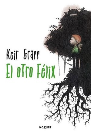 OTRO FELIX, EL | 9788427900189 | GRAFF, KEIR | Llibreria L'Illa - Llibreria Online de Mollet - Comprar llibres online