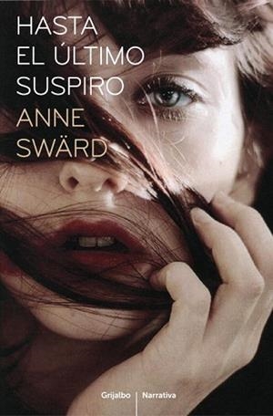 HASTA EL ULTIMO SUSPIRO | 9788425345715 | SWARD, ANNE | Llibreria L'Illa - Llibreria Online de Mollet - Comprar llibres online