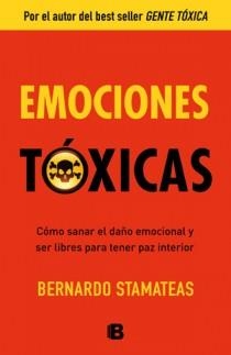 EMOCIONES TOXICAS | 9788466651264 | STAMATEAS, BERNARDO | Llibreria L'Illa - Llibreria Online de Mollet - Comprar llibres online