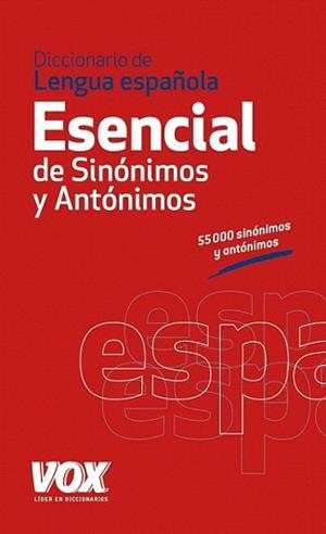 DICCIONARIO ESENCIAL DE SINÓNIMOS Y ANTÓNIMOS | 9788499740416 | Llibreria L'Illa - Llibreria Online de Mollet - Comprar llibres online