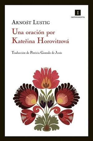 ORACIÓN POR KATERINA HOROVITZOVÁ, UNA | 9788415130314 | LUSTIG, ARNOST
