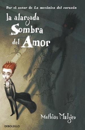 ALARGADA SOMBRA DEL AMOR, LA | 9788499893976 | MALZIEU, MATHIAS | Llibreria L'Illa - Llibreria Online de Mollet - Comprar llibres online