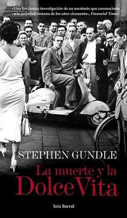 MUERTE Y LA DOLCE VITA, LA | 9788432209710 | GUNDLE, STEPHEN