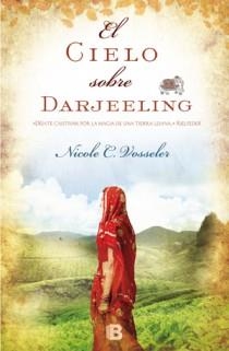CIELO SOBRE DARJEELING, EL | 9788466651240 | VOSSELER, NICOLE C. | Llibreria L'Illa - Llibreria Online de Mollet - Comprar llibres online