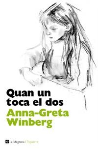 QUAN UN TOCA EL DOS | 9788482645551 | WINBERG, ANNA-GRETA | Llibreria L'Illa - Llibreria Online de Mollet - Comprar llibres online