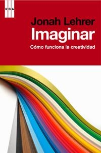 IMAGINAR | 9788490062890 | LEHER, JONAH | Llibreria L'Illa - Llibreria Online de Mollet - Comprar llibres online