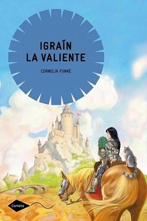 IGRAIN LA VALIENTE | 9788408004769 | FUNKE, CORNELIA | Llibreria L'Illa - Llibreria Online de Mollet - Comprar llibres online