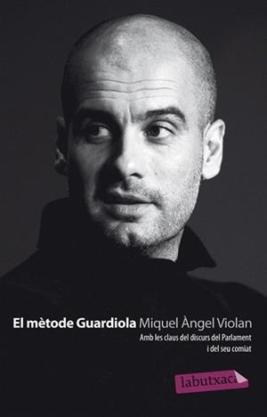 METODE GUARDIOLA, EL | 9788499305189 | VIOLAN, MIQUEL ANGEL | Llibreria L'Illa - Llibreria Online de Mollet - Comprar llibres online