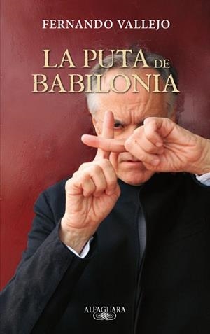 PUTA DE BABILONIA, LA | 9788420402352 | VALLEJO, FERNANDO | Llibreria L'Illa - Llibreria Online de Mollet - Comprar llibres online