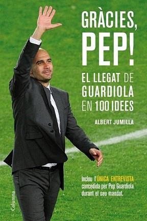 GRÀCIES PEP! | 9788466415507 | JUMILLA, ALBERT | Llibreria L'Illa - Llibreria Online de Mollet - Comprar llibres online
