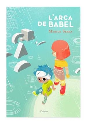 ARCA DE BABEL, L' | 9788499328034 | SERRA, MÀRIUS | Llibreria L'Illa - Llibreria Online de Mollet - Comprar llibres online