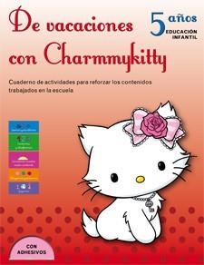 DE VACACIONES CON CHARMMYKITTY. 5 AÑOS | 9788424643331 | AA.VV