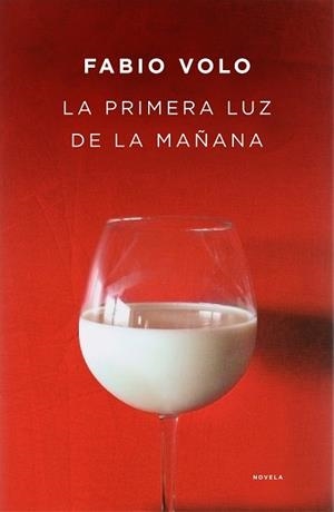 PRIMERA LUZ DE LA MAÑANA, LA | 9788401353215 | VOLO, FABIO | Llibreria L'Illa - Llibreria Online de Mollet - Comprar llibres online