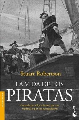 VIDA DE LOS PIRATAS, LA | 9788408005230 | ROBERTSON, STUART