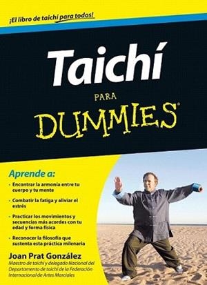 TAICHI PARA DUMMIES | 9788432900747 | PRAT GONZALEZ, JOAN | Llibreria L'Illa - Llibreria Online de Mollet - Comprar llibres online