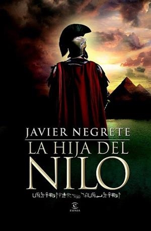 HIJA DEL NILO, LA | 9788467007657 | NEGRETE, JAVIER | Llibreria L'Illa - Llibreria Online de Mollet - Comprar llibres online