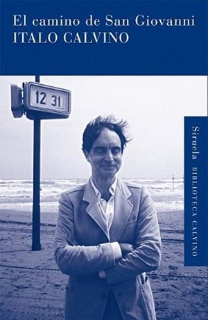 CAMINO DE SAN GIOVANNI, EL | 9788498416343 | CALVINO, ITALO
