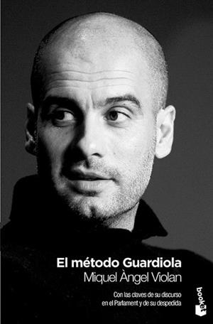 METODO GUARDIOLA, EL | 9788408009795 | VIOLAN, MIQUEL ANGEL | Llibreria L'Illa - Llibreria Online de Mollet - Comprar llibres online