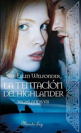 TENTACIÓN DEL HIGHLANDER, LA | 9788483653784 | WELFONDER, SUE-ELLEN | Llibreria L'Illa - Llibreria Online de Mollet - Comprar llibres online