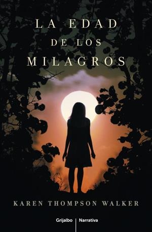 EDAD DE LOS MILAGROS, LA | 9788425347818 | THOMPSON WALKER, KAREN | Llibreria L'Illa - Llibreria Online de Mollet - Comprar llibres online