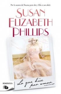 LO QUE HICE POR AMOR | 9788498726718 | PHILLIPS, SUSAN ELIZABETH | Llibreria L'Illa - Llibreria Online de Mollet - Comprar llibres online