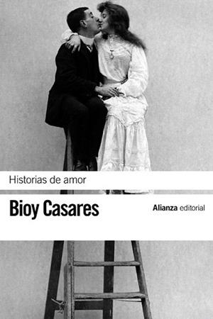 HISTORIAS DE AMOR | 9788420673622 | BIOY CASARES, ADOLFO | Llibreria L'Illa - Llibreria Online de Mollet - Comprar llibres online