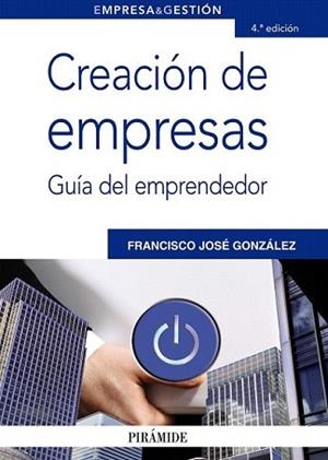 CREACIÓN DE EMPRESAS | 9788436826906 | GONZÁLEZ DOMÍNGUEZ, FRANCISCO JOSÉ | Llibreria L'Illa - Llibreria Online de Mollet - Comprar llibres online