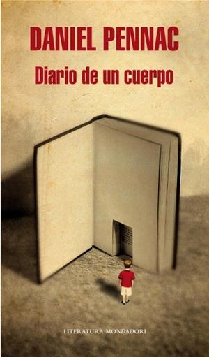 DIARIO DE UN CUERPO | 9788439726111 | PENNAC, DANIEL | Llibreria L'Illa - Llibreria Online de Mollet - Comprar llibres online