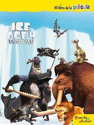 IGE AGE 4. EL LIBRO DE LA PELICULA | 9788408007074 | ICE AGE 4