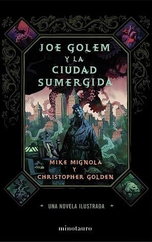 JOE GOLEM Y LA CIUDAD SUMERGIDA | 9788445000496 | MIGNOLA, MIKE / CHRISTOPHER GOLDEN