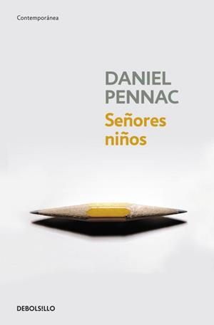 SEÑORES NIÑOS | 9788499895574 | PENNAC, DANIEL | Llibreria L'Illa - Llibreria Online de Mollet - Comprar llibres online