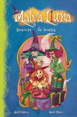 SECRETS DE BRUIXA | 9788448833404 | DEL CASTILLO, E./PÉREZ, M. | Llibreria L'Illa - Llibreria Online de Mollet - Comprar llibres online