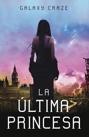 ULTIMA PRINCESA, LA | 9788420400259 | CRAZE, GALAXY