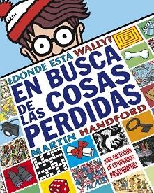 EN BUSCA DE LAS COSAS PERDIDAS | 9788493924270 | HANDFORD, MARTIN | Llibreria L'Illa - Llibreria Online de Mollet - Comprar llibres online