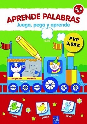 JUEGA PEGA Y APRENDE. APRENDE PALABRAS | 9788408108627 | YOYO