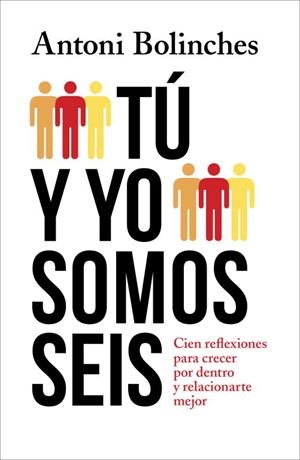 TÚ Y YO SOMOS SEIS | 9788425348501 | BOLINCHES, ANTONI | Llibreria L'Illa - Llibreria Online de Mollet - Comprar llibres online
