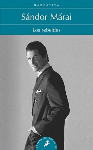 REBELDES, LOS | 9788498384352 | MÁRAI, SÁNDOR | Llibreria L'Illa - Llibreria Online de Mollet - Comprar llibres online