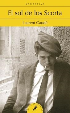 SOL DE LOS SCORTA, EL | 9788498384727 | GAUDÉ, LAURENT | Llibreria L'Illa - Llibreria Online de Mollet - Comprar llibres online