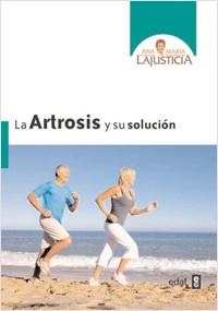ARTROSIS Y SU SOLUCION,LA | 9788441427839 | LAJUSTICIA, ANA MARIA